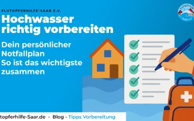 Hochwasser richtig vorbereiten – Ihr persönlicher Notfallplan